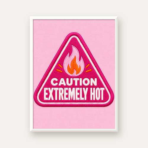 Caution — Extremely Hot — beyaz çerçeveli dikey poster