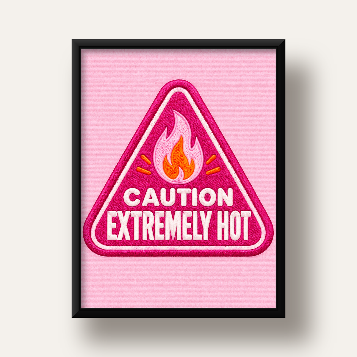Caution — Extremely Hot — siyah derin çerçeveli