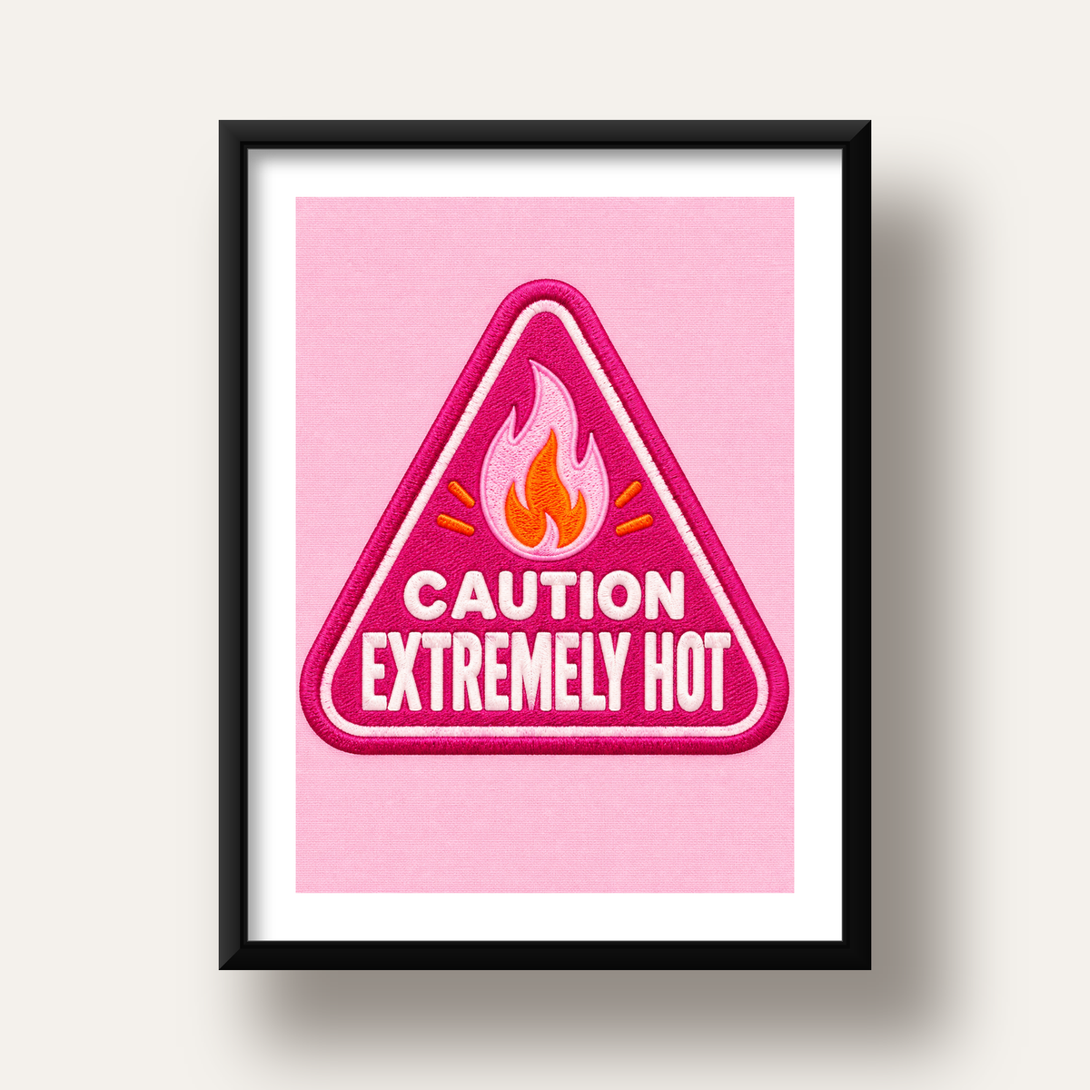 Caution — Extremely Hot — siyah derin çerçeveli paspartulu