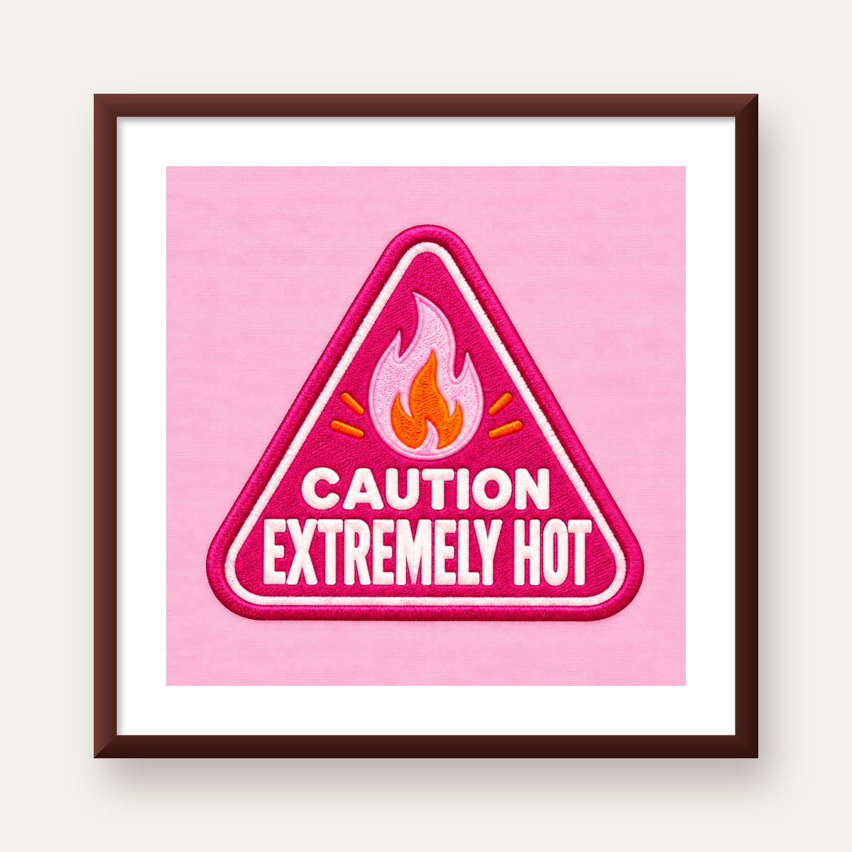 Caution — Extremely Hot — ceviz çerçeveli paspartulu