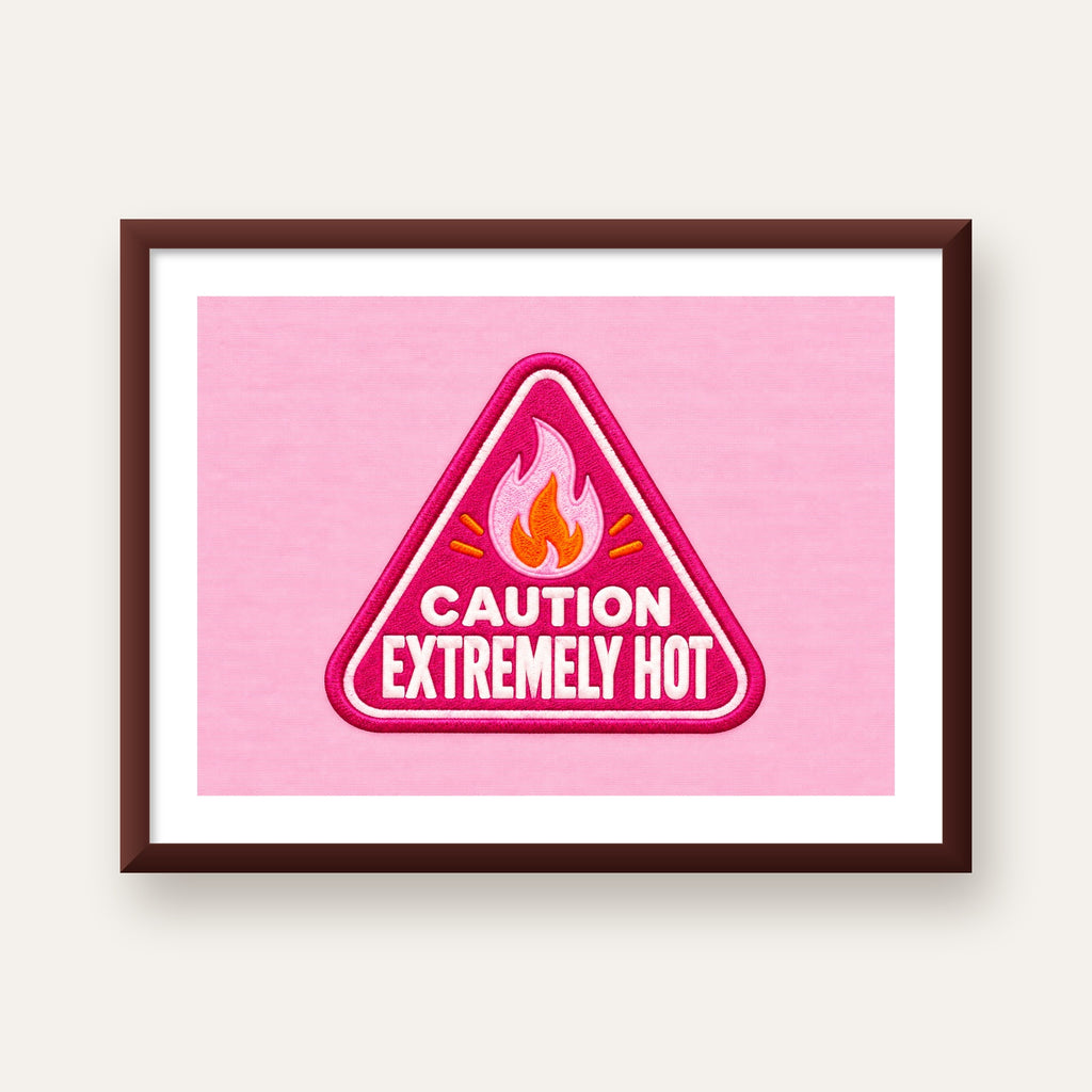 Caution — Extremely Hot — ceviz çerçeveli paspartulu