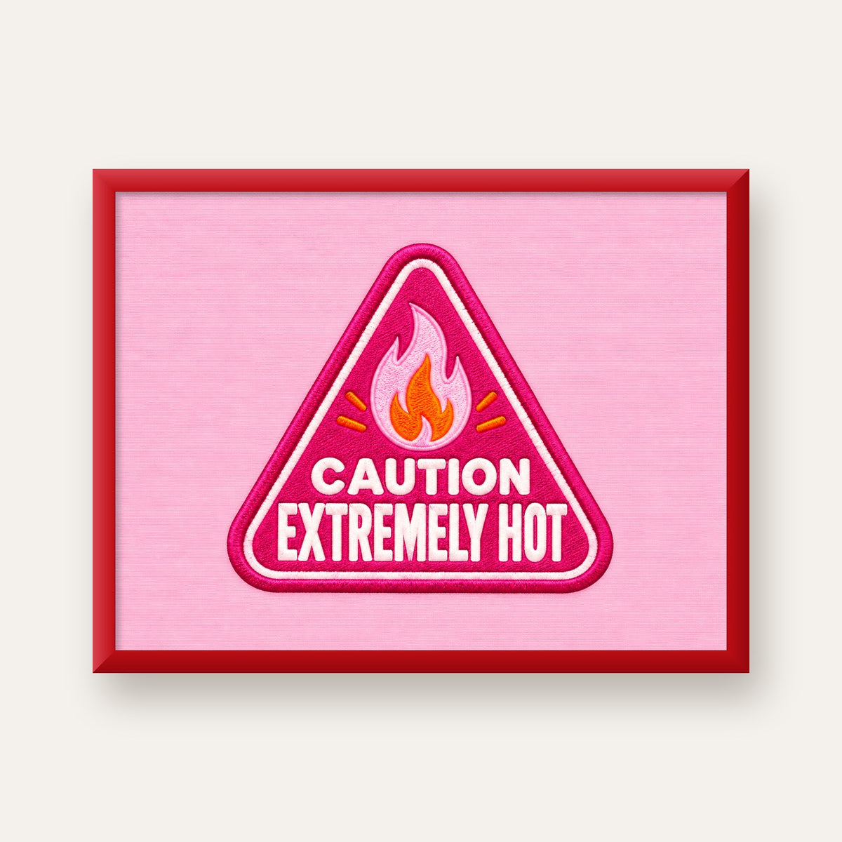 Caution — Extremely Hot — kırmızı çerçeveli
