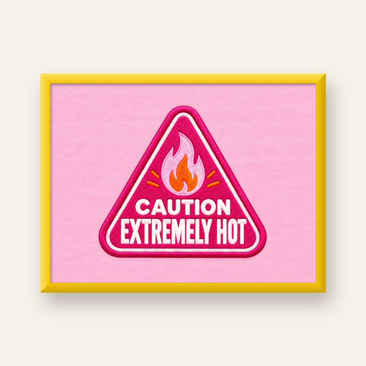 Caution — Extremely Hot — sarı çerçeveli