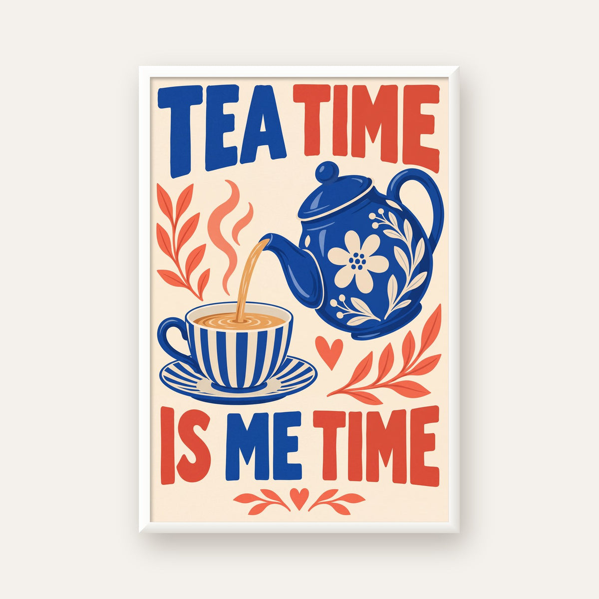 Çay Saati İllüstrasyon Poster - Tea Time İs Me Time Duvar Sanatı — beyaz çerçeveli dikey poster