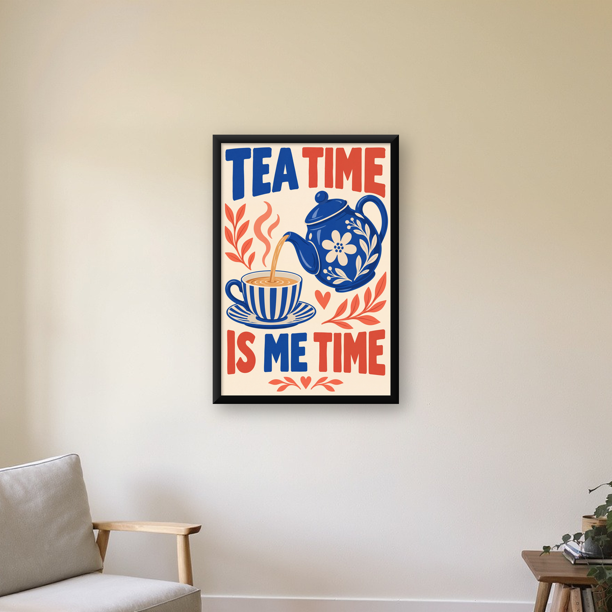 Çay Saati İllüstrasyon Poster - Tea Time İs Me Time Duvar Sanatı — çerçeveli hâliyle bir ev duvarında