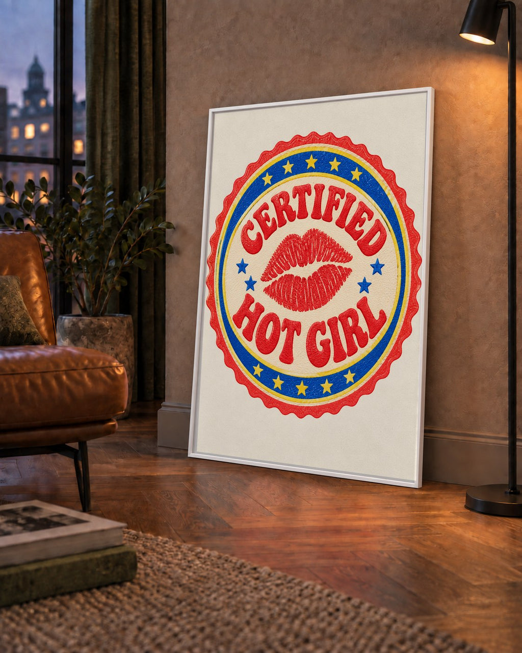 Certified Hot Girl — çerçeveli hâliyle bir ev duvarında