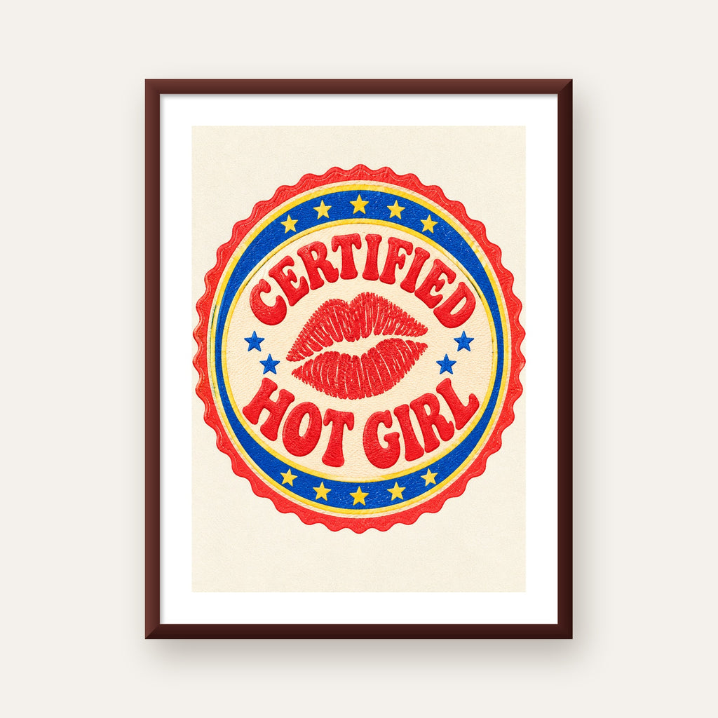 Certified Hot Girl — ceviz çerçeveli paspartulu
