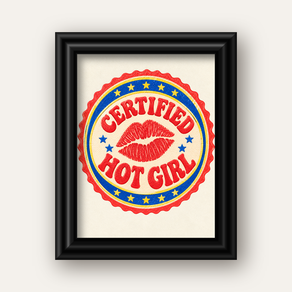 Certified Hot Girl — siyah galeri çerçeveli