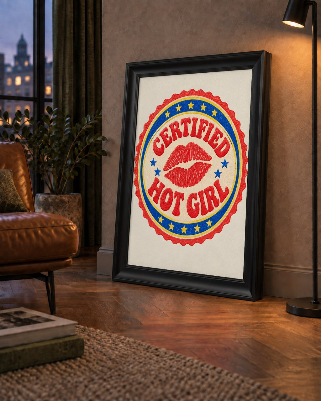 Certified Hot Girl — çerçeveli hâliyle bir ev duvarında