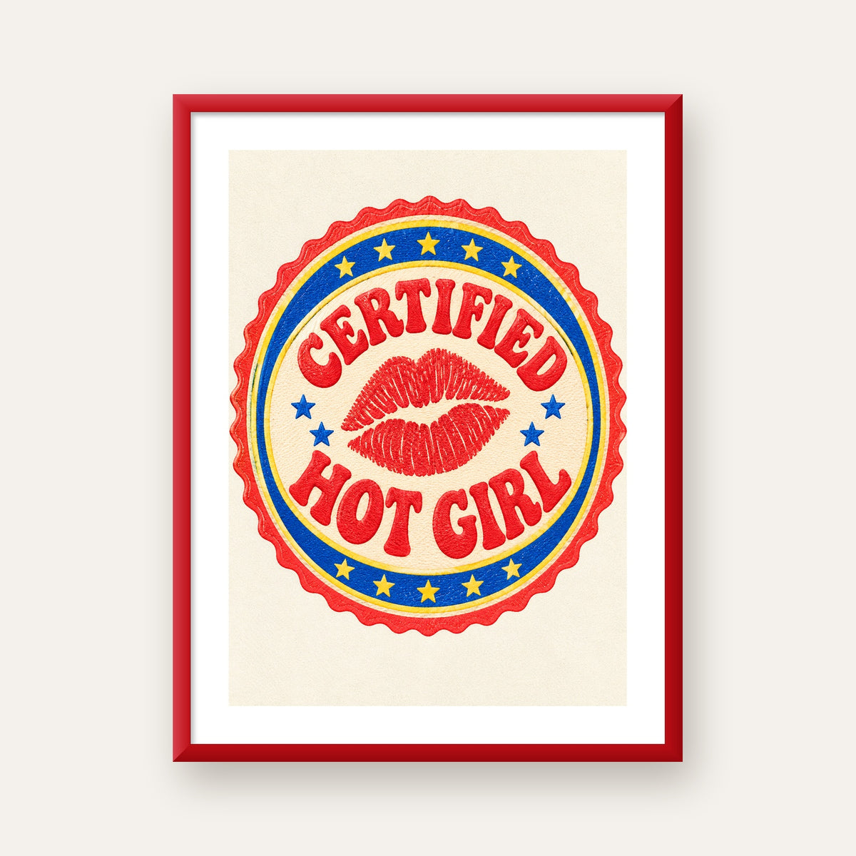 Certified Hot Girl — kırmızı çerçeveli paspartulu