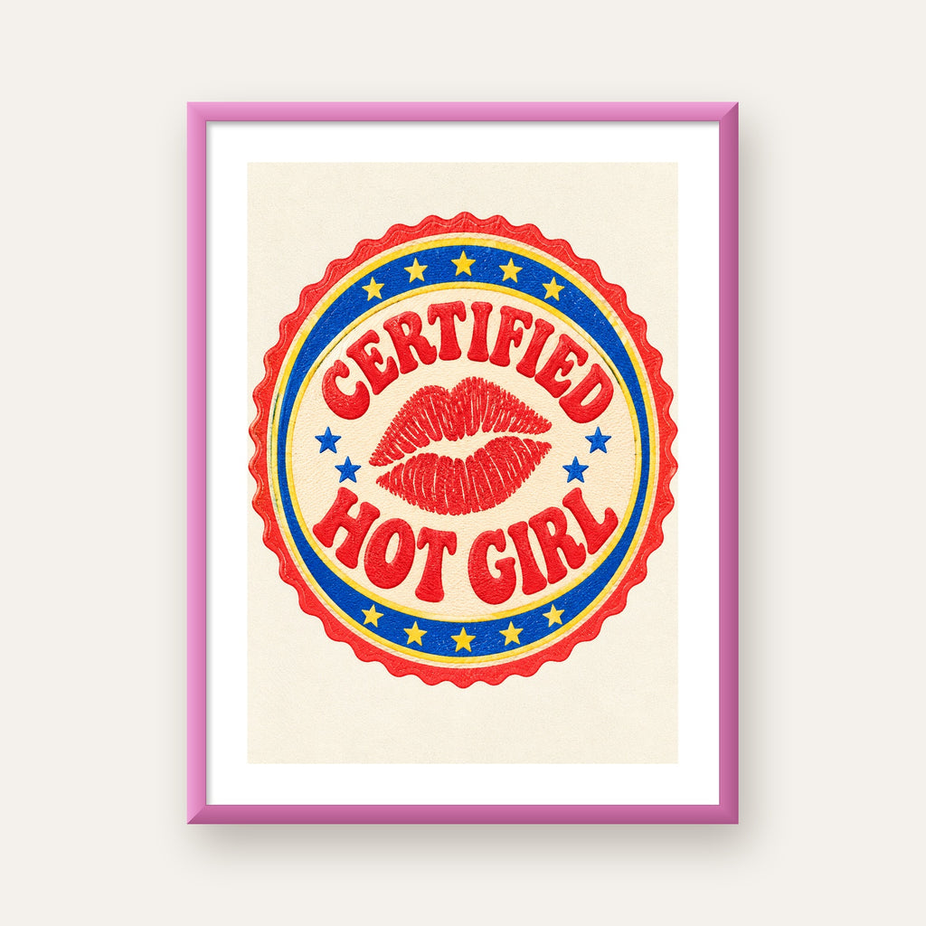 Certified Hot Girl — pembe çerçeveli paspartulu