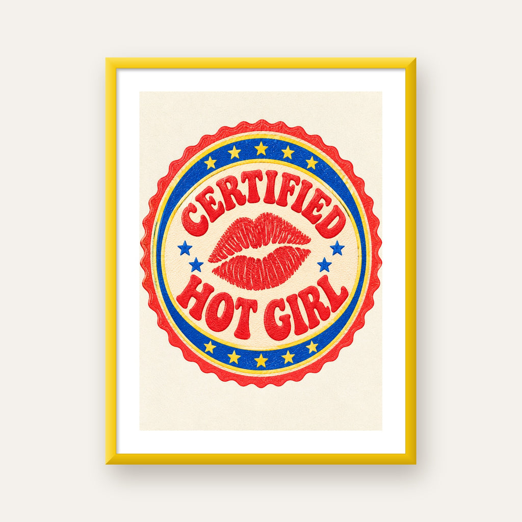 Certified Hot Girl — sarı çerçeveli paspartulu
