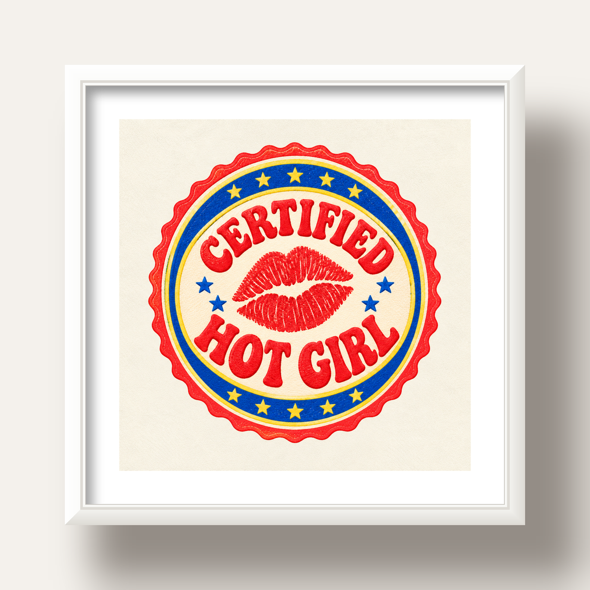 Certified Hot Girl — beyaz derin çerçeveli paspartulu