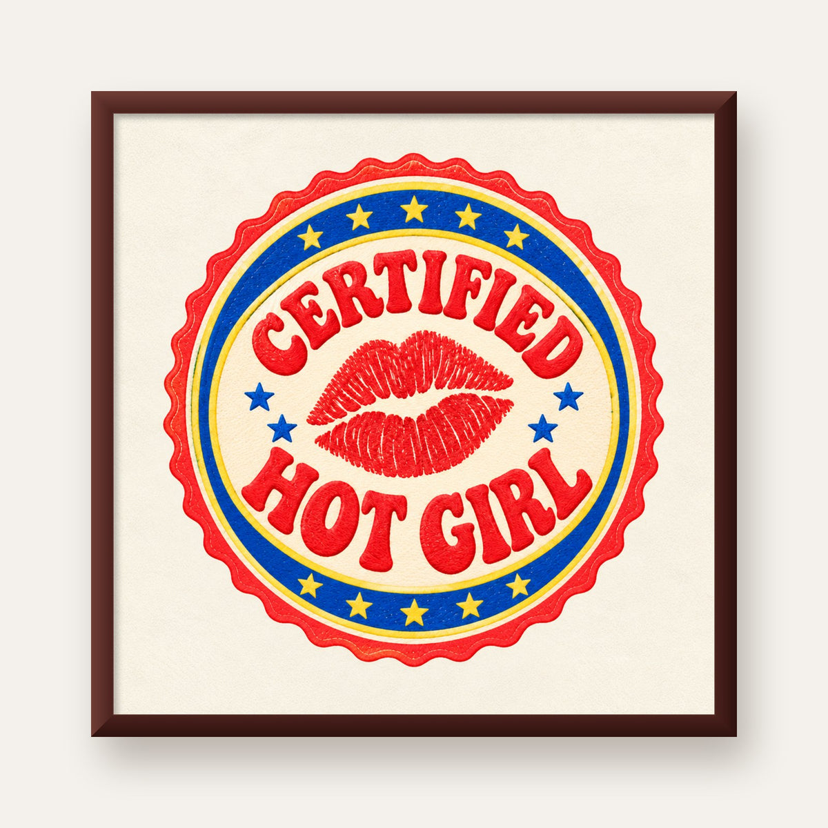 Certified Hot Girl — ceviz çerçeveli