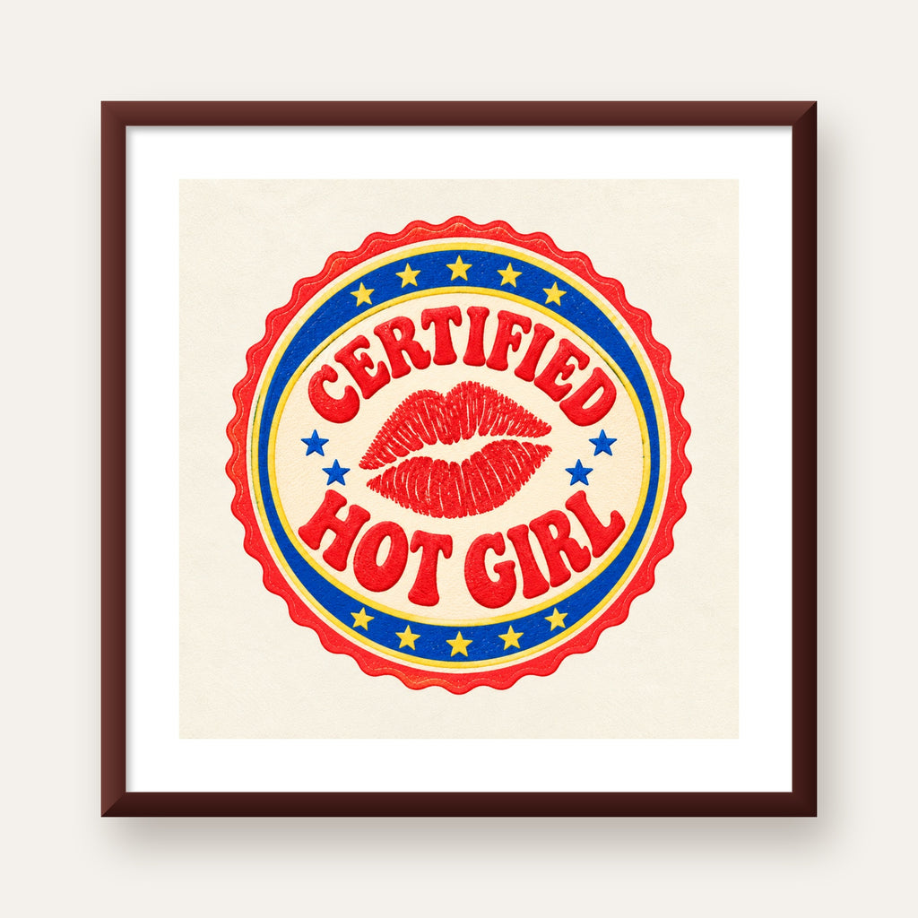 Certified Hot Girl — ceviz çerçeveli paspartulu