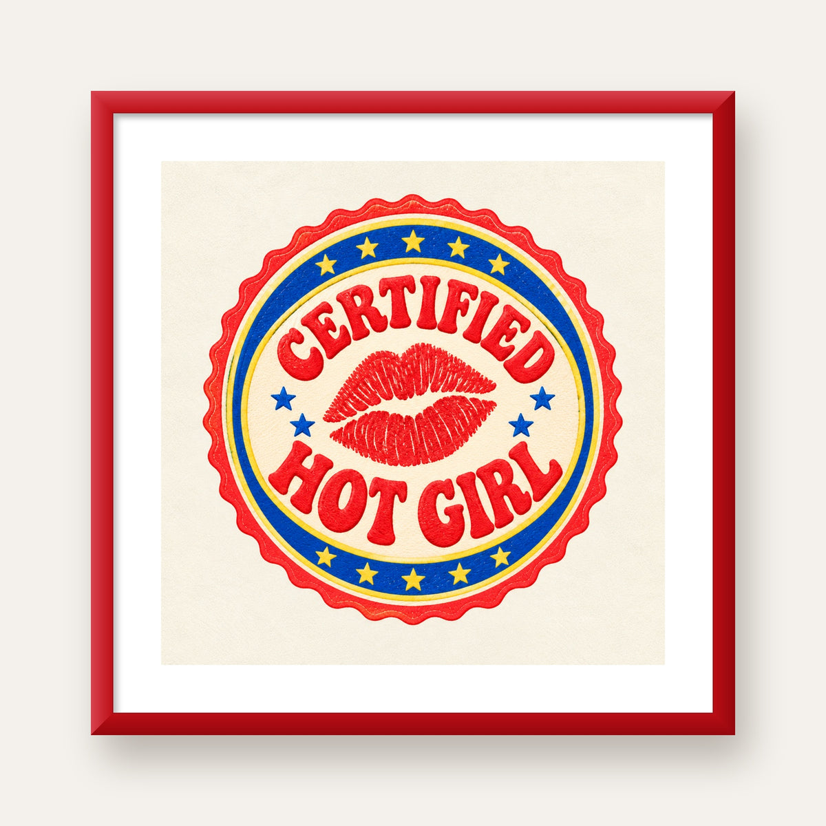 Certified Hot Girl — kırmızı çerçeveli paspartulu