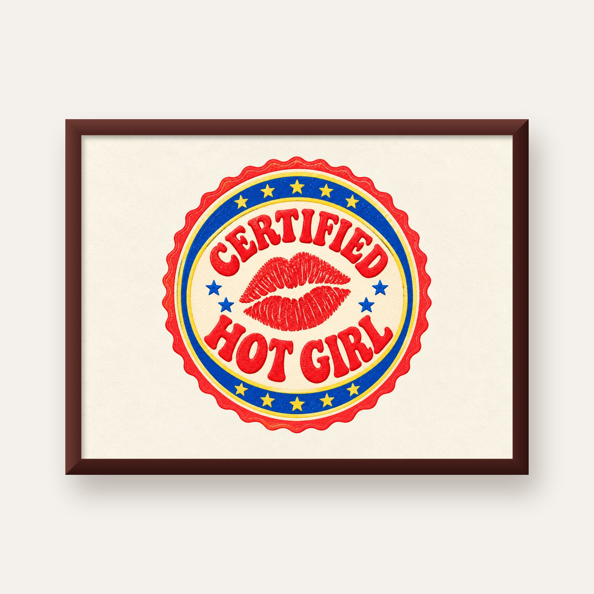 Certified Hot Girl — ceviz çerçeveli