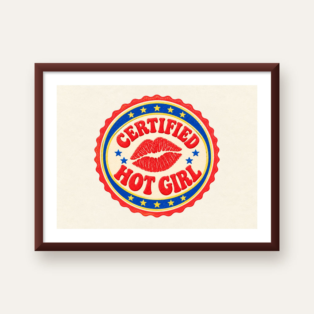 Certified Hot Girl — ceviz çerçeveli paspartulu