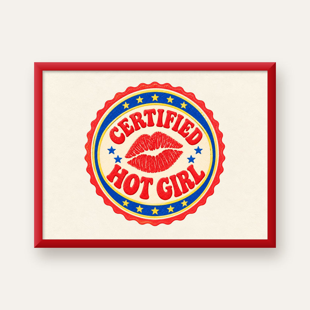 Certified Hot Girl — kırmızı çerçeveli