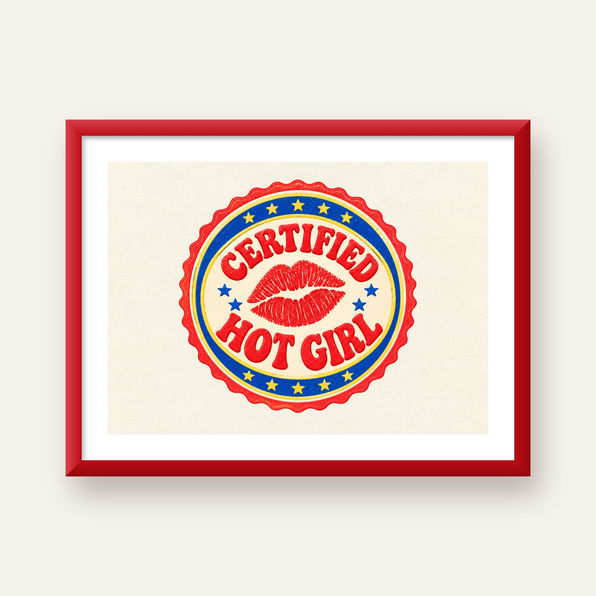 Certified Hot Girl — kırmızı çerçeveli paspartulu
