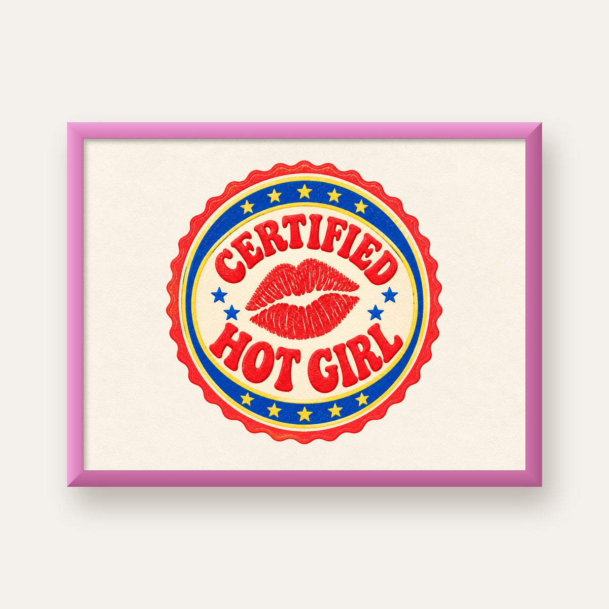 Certified Hot Girl — pembe çerçeveli