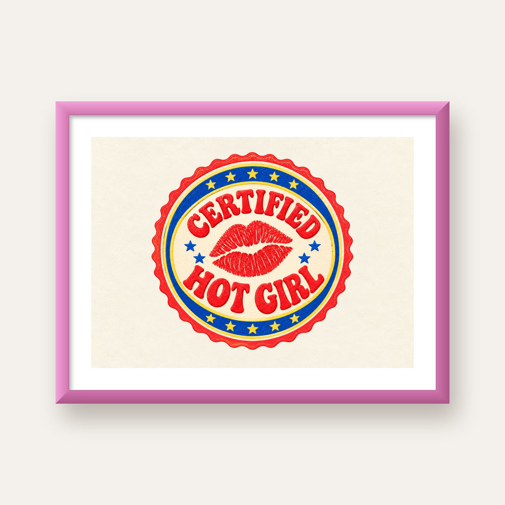 Certified Hot Girl — pembe çerçeveli paspartulu
