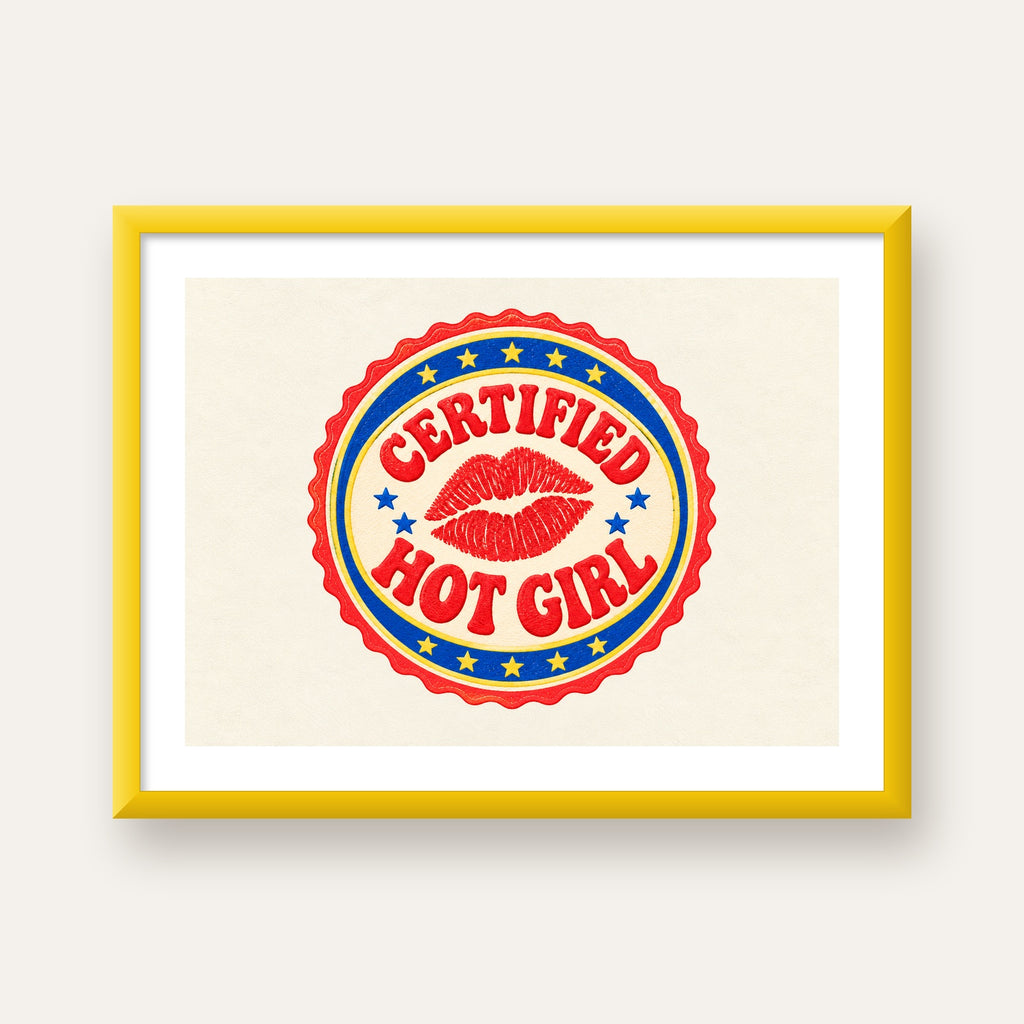 Certified Hot Girl — sarı çerçeveli paspartulu