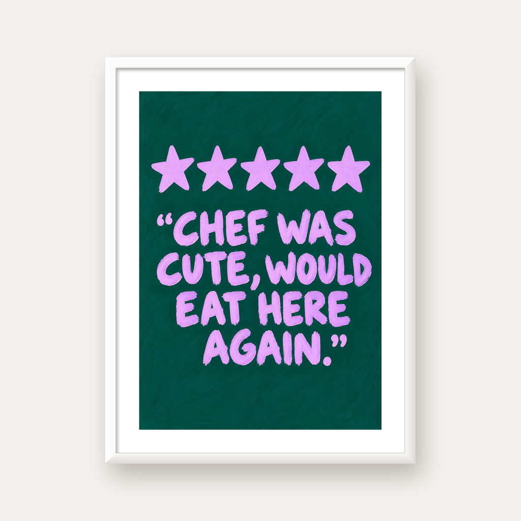 Eğlenceli Restoran Yorumu Poster – CHEF WAS CUTE, 5 Yıldızlı — beyaz çerçeveli dikey poster