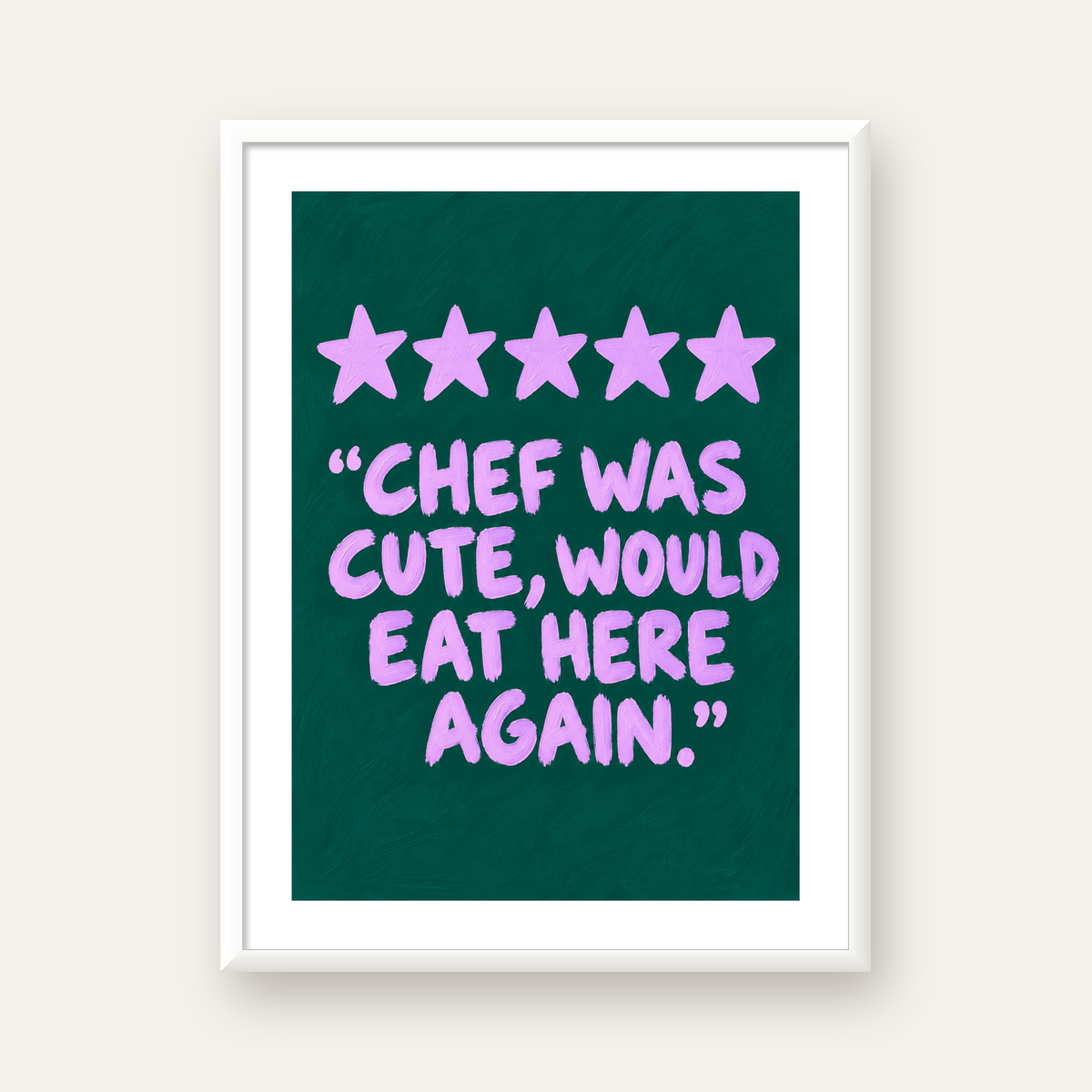 Eğlenceli Restoran Yorumu Poster – CHEF WAS CUTE, 5 Yıldızlı — beyaz çerçeveli dikey poster