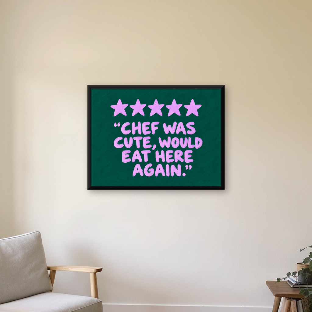 Eğlenceli Restoran Yorumu Poster – CHEF WAS CUTE, 5 Yıldızlı — Yatay baskı, çerçeveli hâliyle bir ev duvarında