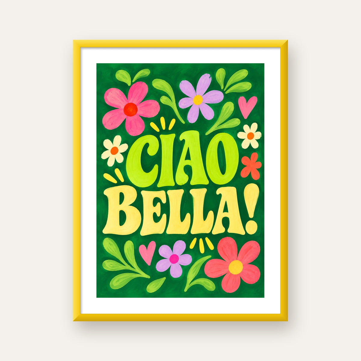 Ciao Bella! Renkli Çiçekli Neşeli Poster Duvar Dekoru — sarı çerçeveli paspartulu