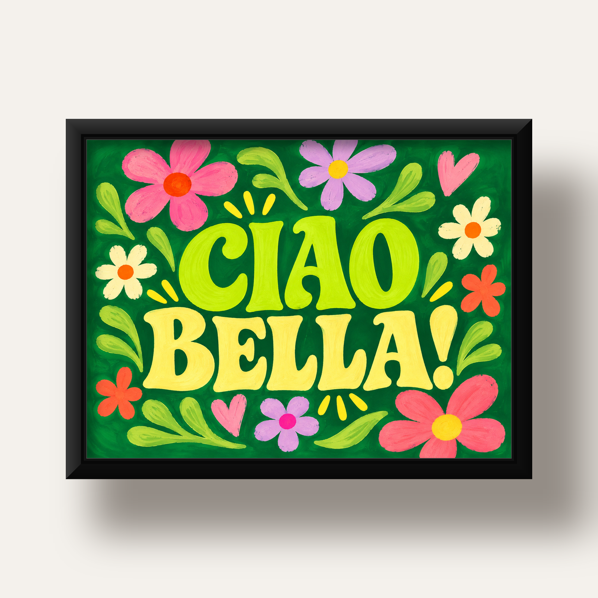 Ciao Bella! Renkli Çiçekli Neşeli Poster Duvar Dekoru — siyah derin çerçeveli