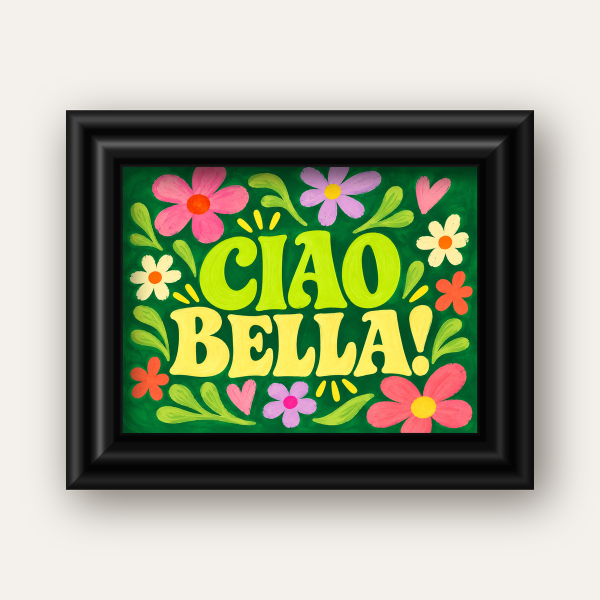 Ciao Bella! Renkli Çiçekli Neşeli Poster Duvar Dekoru — siyah galeri çerçeveli