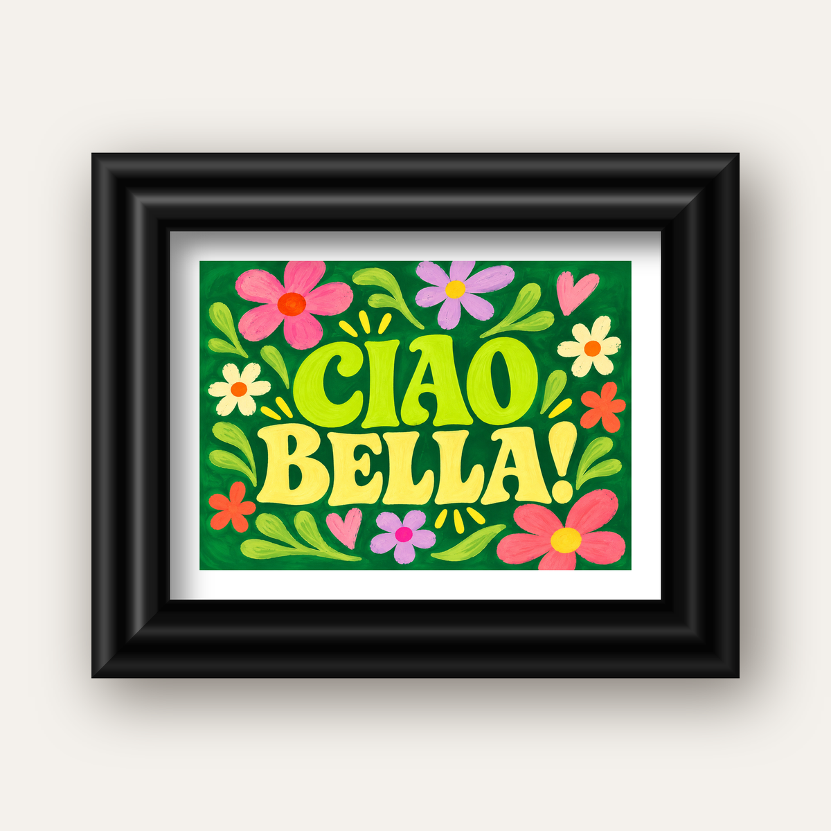 Ciao Bella! Renkli Çiçekli Neşeli Poster Duvar Dekoru — siyah galeri çerçeveli paspartulu