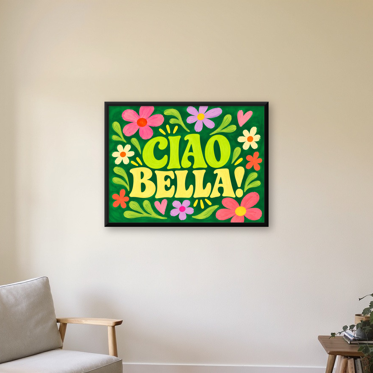 Ciao Bella! Renkli Çiçekli Neşeli Poster Duvar Dekoru — Yatay baskı, çerçeveli hâliyle bir ev duvarında
