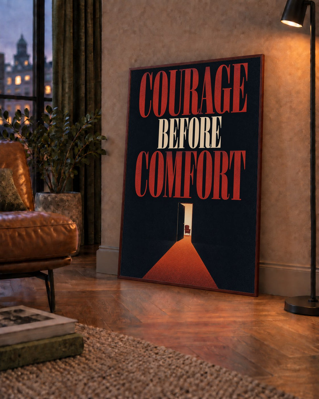 Courage Before Comfort - Cesaret ve Konfor Temalı Poster — çerçeveli hâliyle bir ev duvarında