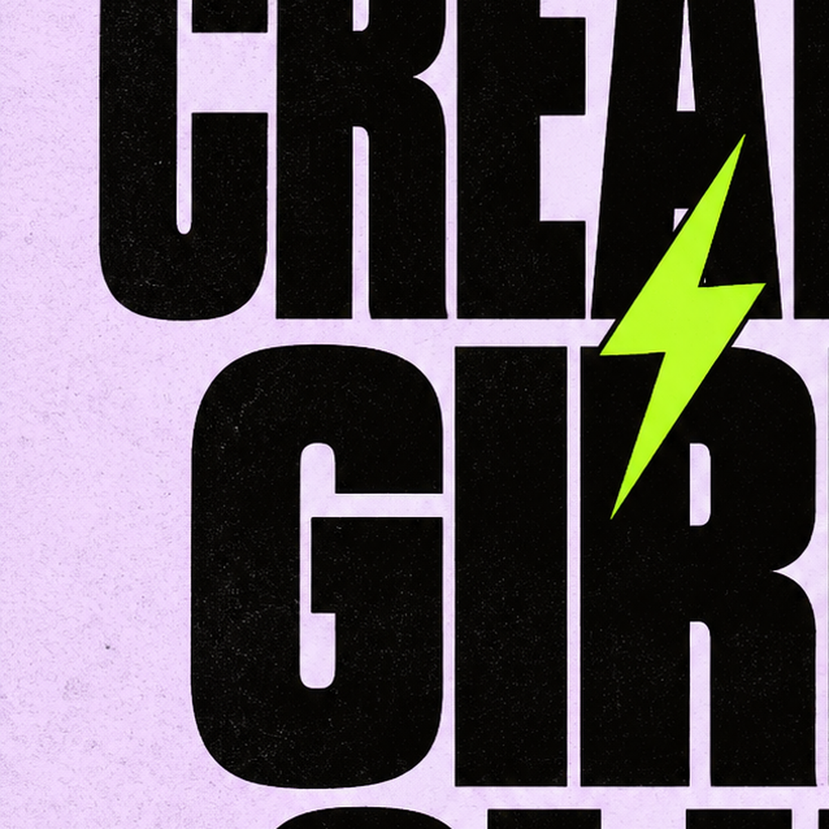 CREATIVE GIRLS CLUB Tipografik Motive Edici Poster — baskının yakın çekimi, kâğıt dokusu ve renk detayı
