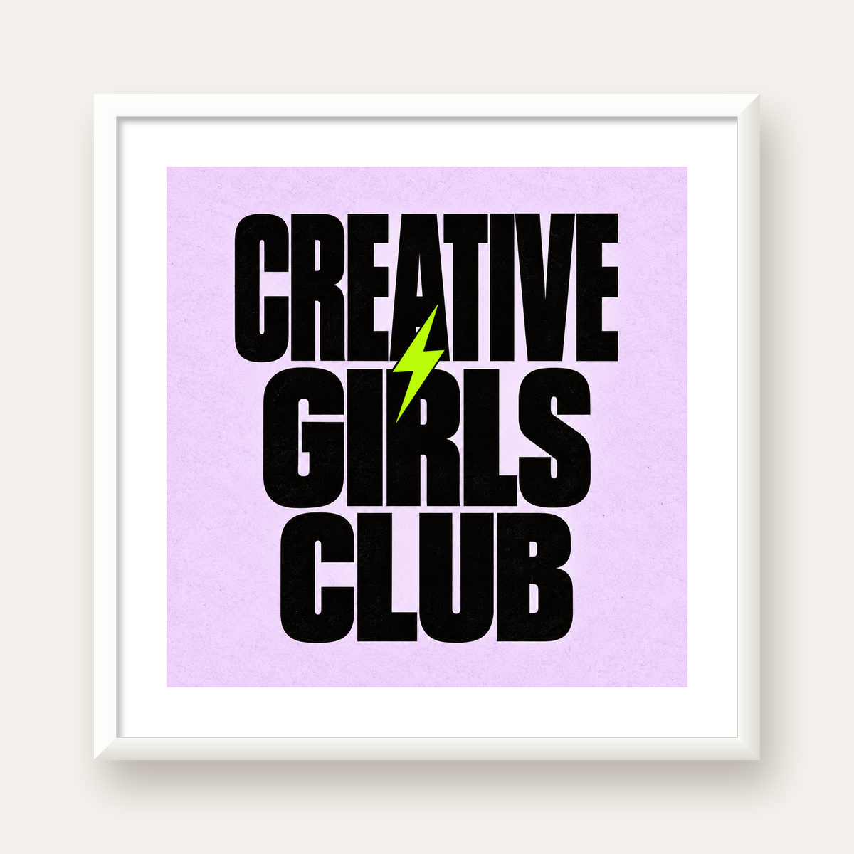 CREATIVE GIRLS CLUB Tipografik Motive Edici Poster — beyaz çerçeveli kare poster