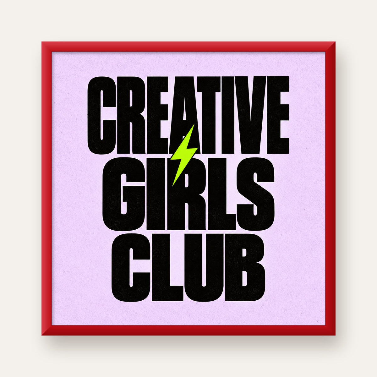 CREATIVE GIRLS CLUB Tipografik Motive Edici Poster — kırmızı çerçeveli