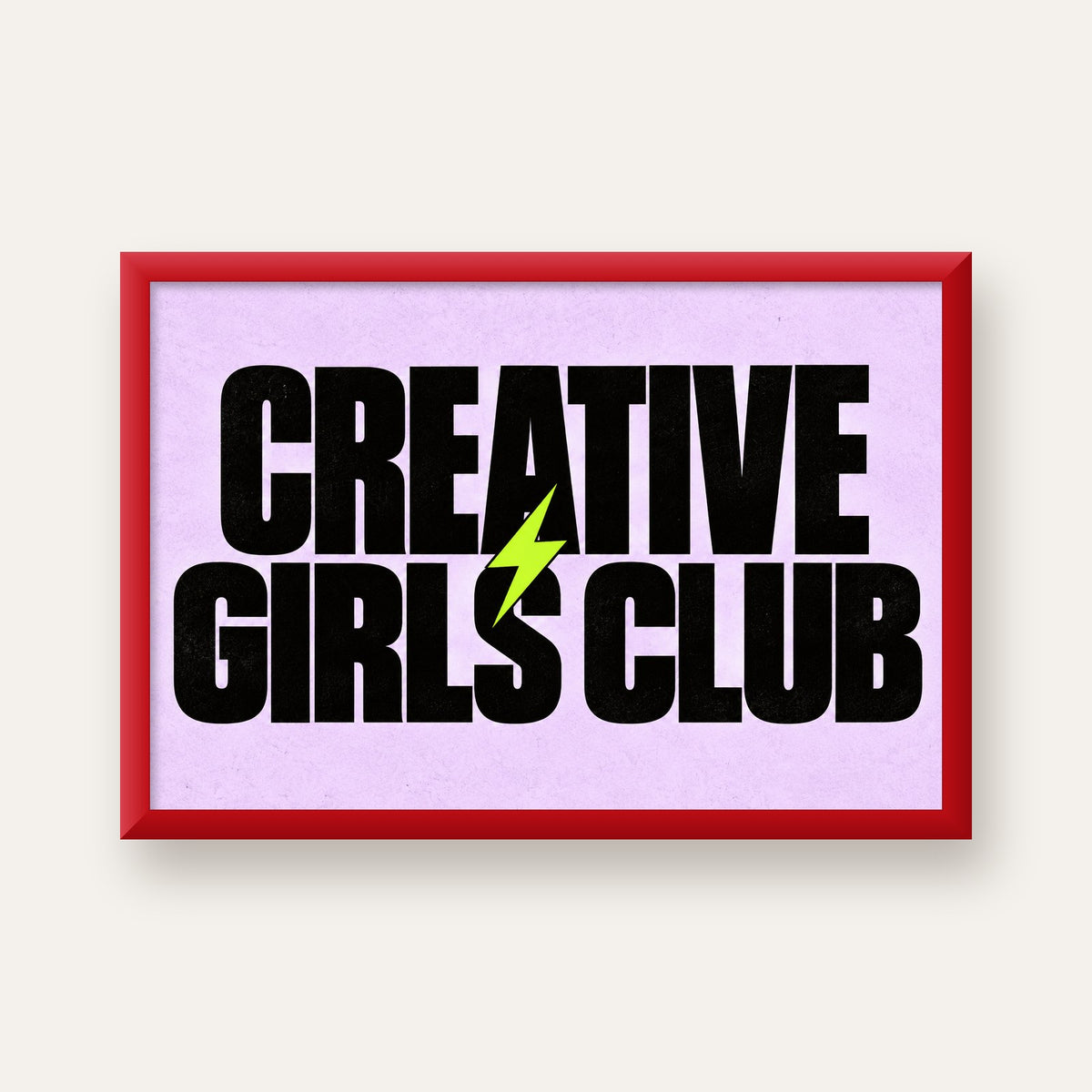CREATIVE GIRLS CLUB Tipografik Motive Edici Poster — kırmızı çerçeveli
