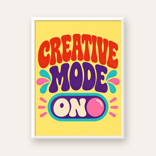 Creative Mode ON Renkli Tipografik Motivasyon Posteri — beyaz çerçeveli dikey poster