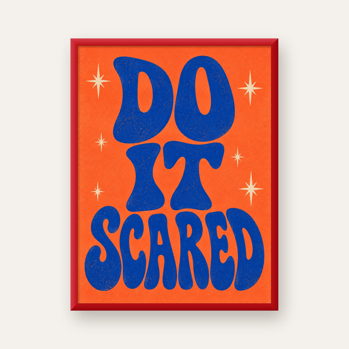 DO IT SCARED Cesaret Veren Retro Tipografi Poster — kırmızı çerçeveli