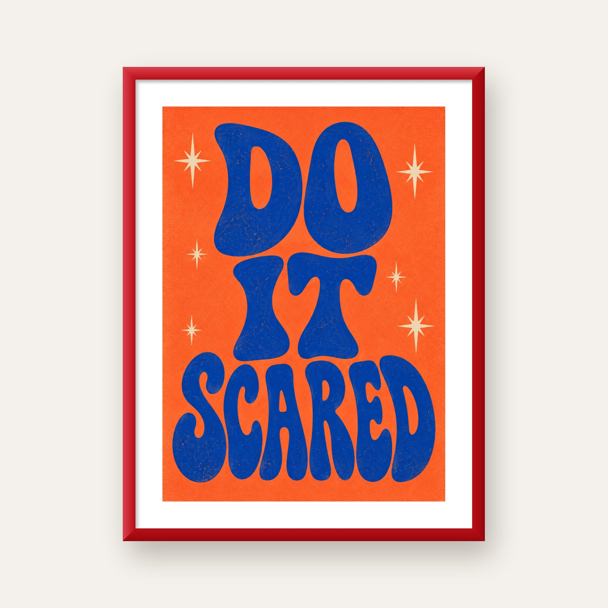 DO IT SCARED Cesaret Veren Retro Tipografi Poster — kırmızı çerçeveli paspartulu