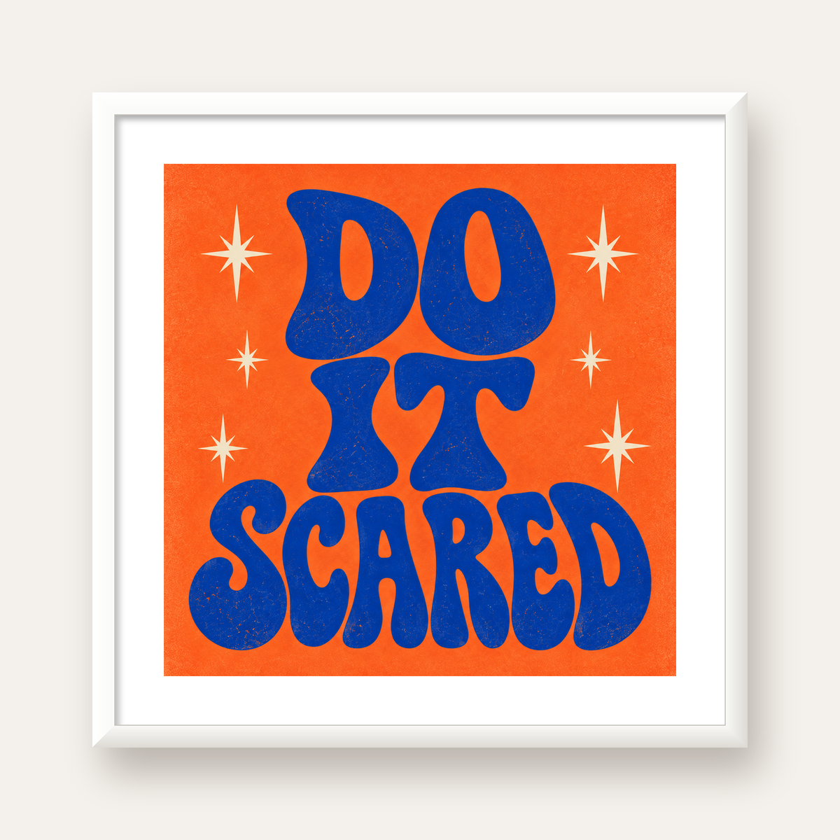 DO IT SCARED Cesaret Veren Retro Tipografi Poster — beyaz çerçeveli kare poster