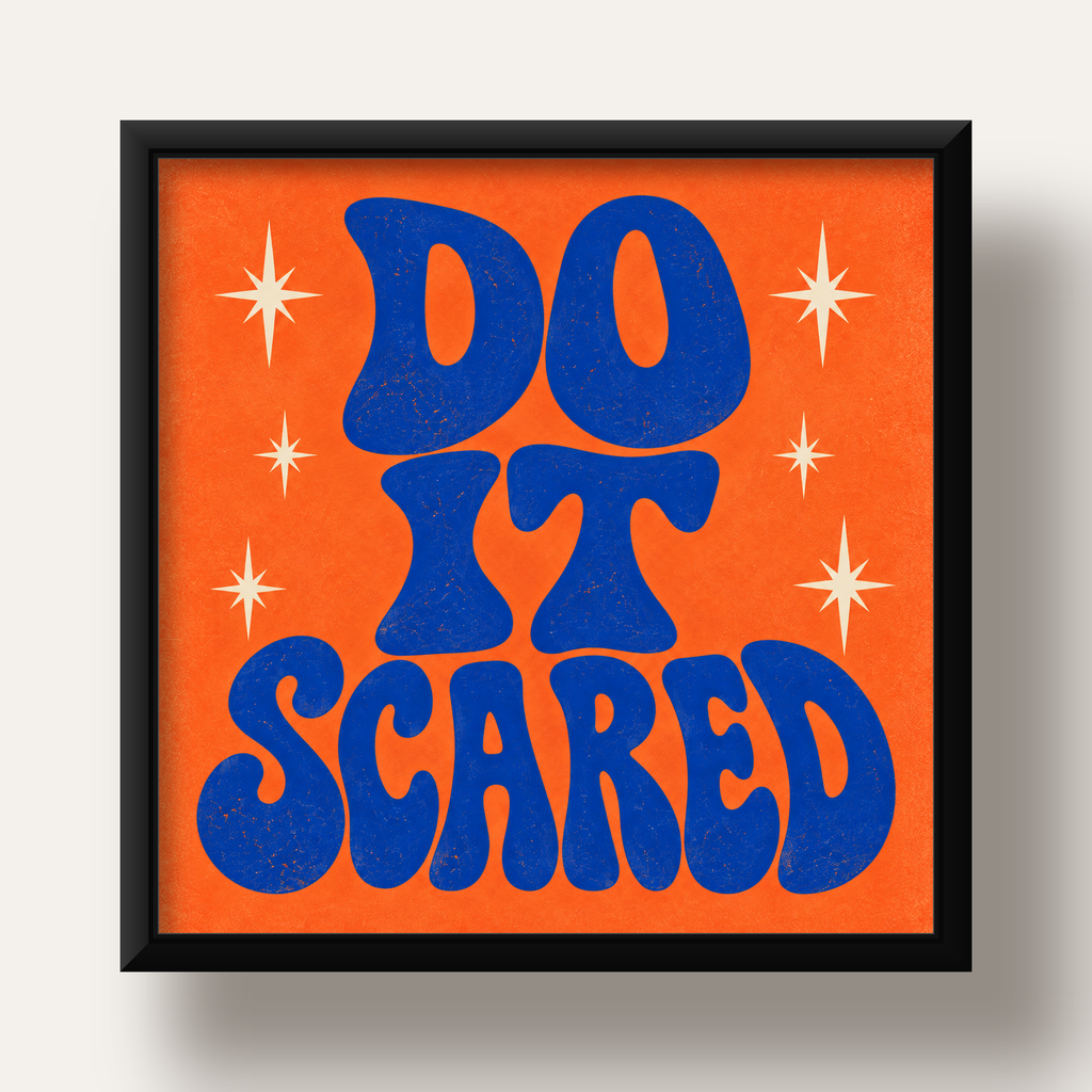 DO IT SCARED Cesaret Veren Retro Tipografi Poster — siyah derin çerçeveli