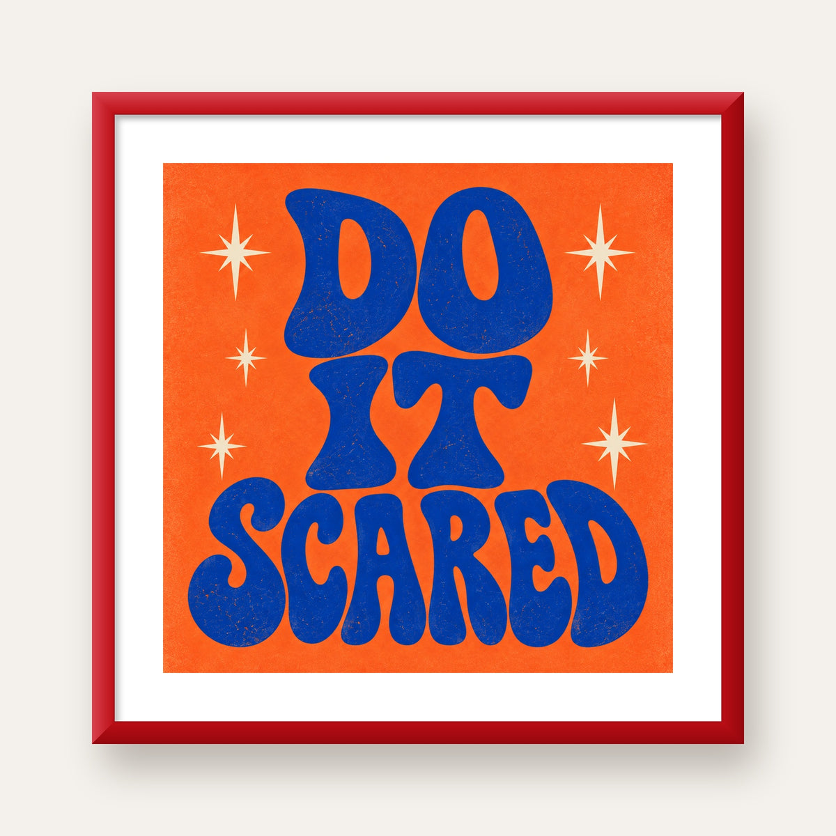 DO IT SCARED Cesaret Veren Retro Tipografi Poster — kırmızı çerçeveli paspartulu