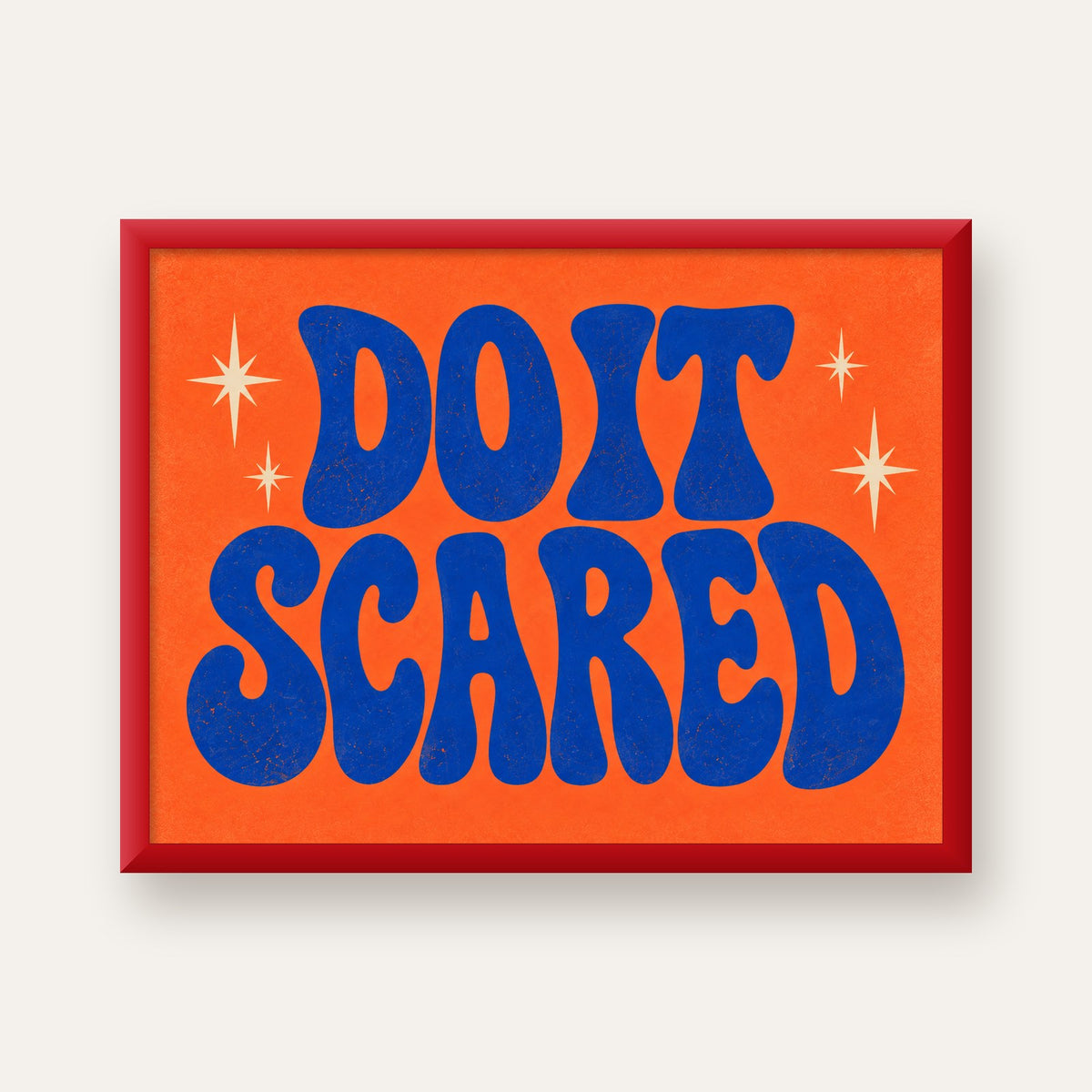 DO IT SCARED Cesaret Veren Retro Tipografi Poster — kırmızı çerçeveli