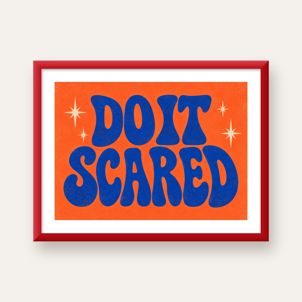DO IT SCARED Cesaret Veren Retro Tipografi Poster — kırmızı çerçeveli paspartulu