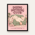 Tembel Tavşan Posteri – Doing Nothing Club, Pastel Çizim — Dikey baskı, düz siyah çerçeveli duvar posteri