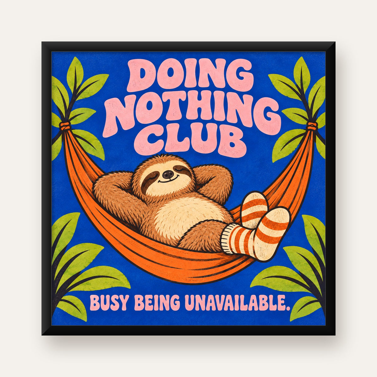Tembel Hayvan ve Hamak Poster – Doing Nothing Club Dekor — Kare baskı, düz siyah çerçeveli duvar posteri